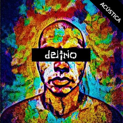 Delírio (Acústica)